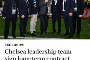 电讯报：切尔西续约体育总监和招募主管等4人，新合同直到2031年